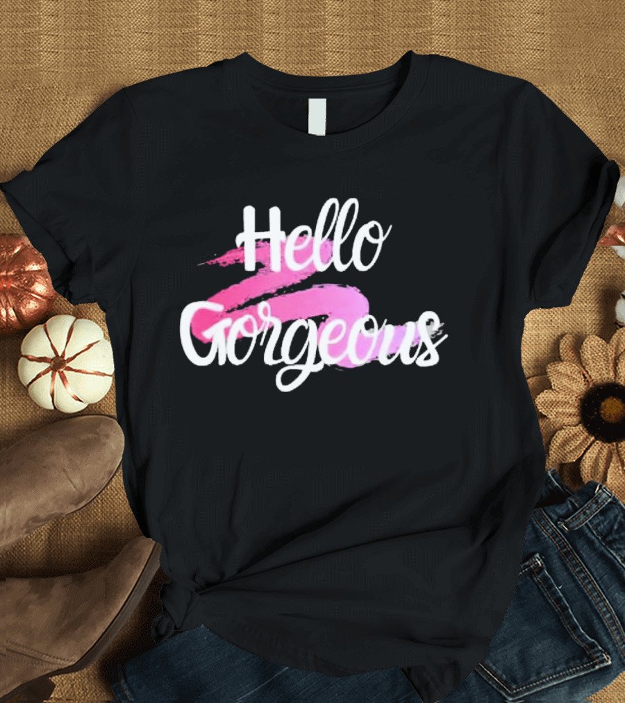 Hello Gorgeous Pink Brushstroke T-Shirt