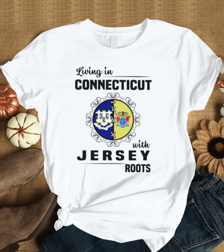 Living in Connecticut Embracing Jersey Roots with State Seals T-Shirt