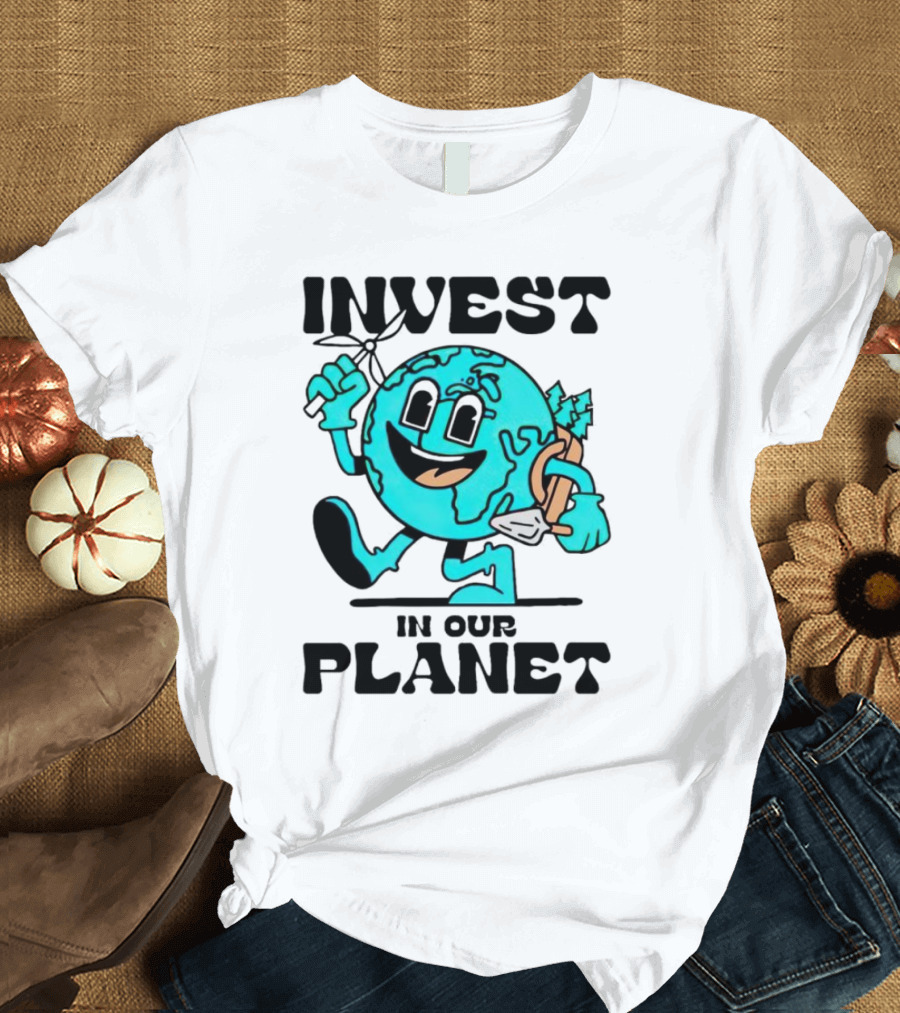 Invest in Our Planet Earth T-Shirt