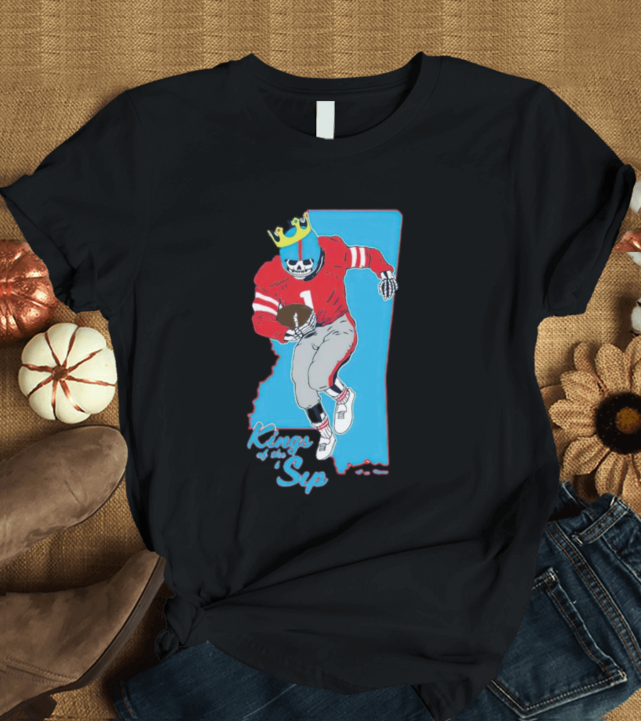 Kings of the Sip Ole Miss Skeleton Football King T-Shirt