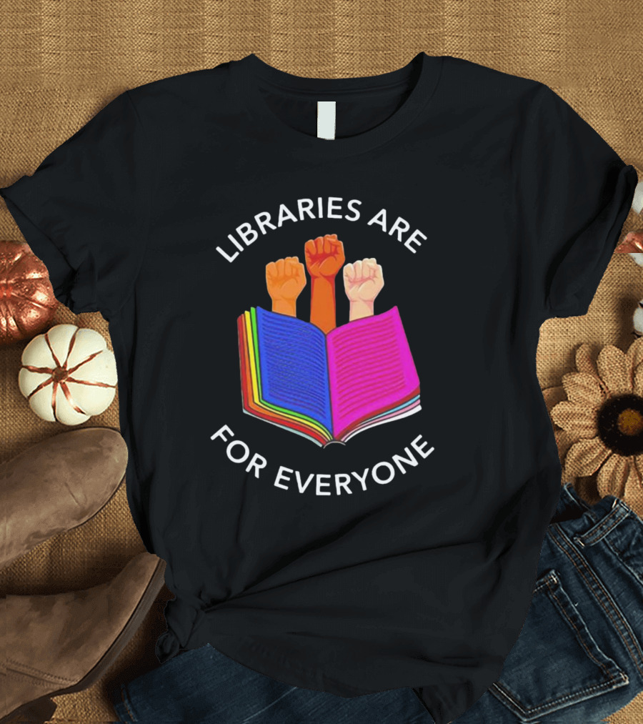 Libraries Are For Everyone Diverse Unity Open Book Fists T-Shirt
