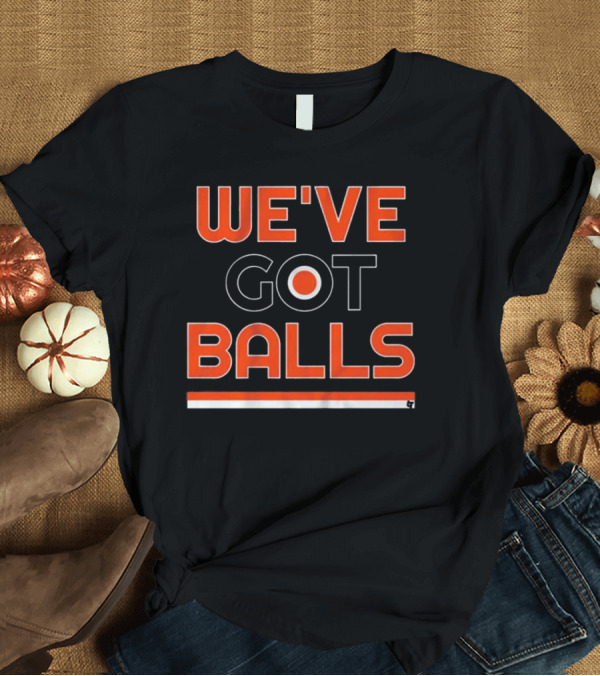 T-Shirt: Philadelphia We've Got Balls Flyers Inspired T-Shirt Philadelphia We've Got Balls Flyers Inspired T-Shirt