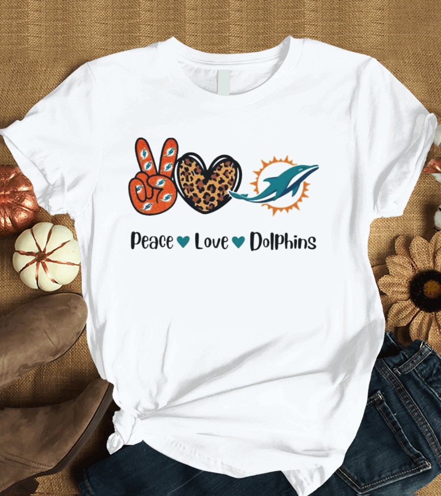 Peace Love Dolphins Miami Dolphins Football T-Shirt