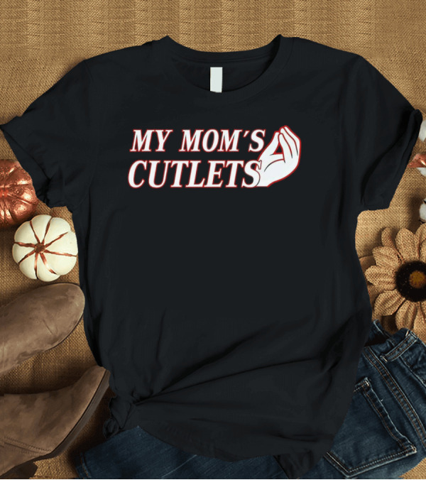 T-Shirt: My Mom's Cutlets Italian Hand Gesture T-Shirt My Mom's Cutlets Italian Hand Gesture T-Shirt