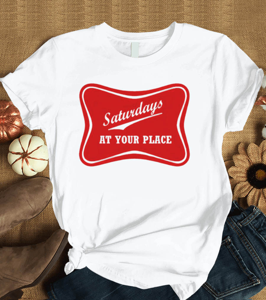 Saturdays at Your Place Red Label T-Shirt
