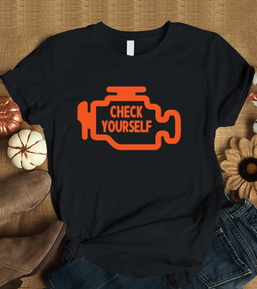 Check Yourself Warning Light Car Check T-Shirt