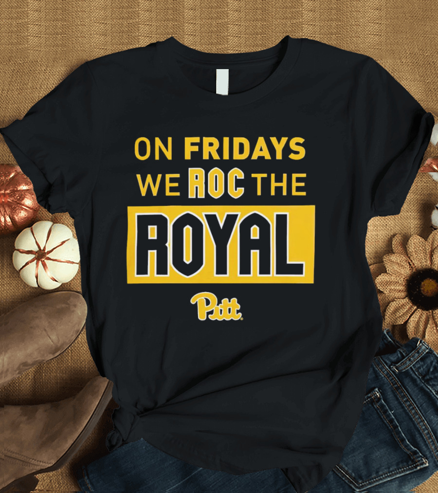 On Fridays We ROC the Royal Pitt Panthers T-Shirt
