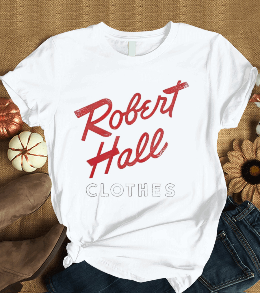 Robert Hall Clothes T-Shirt