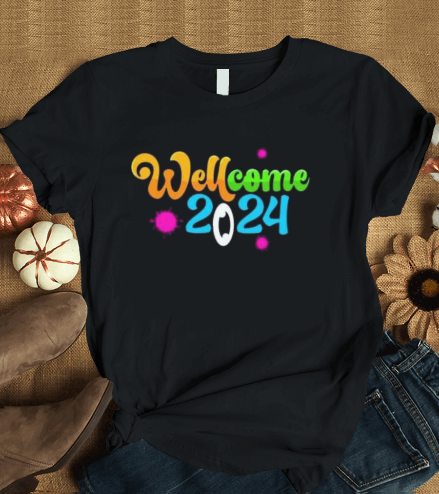 Wellcome 2024 Happy New Year T-Shirt