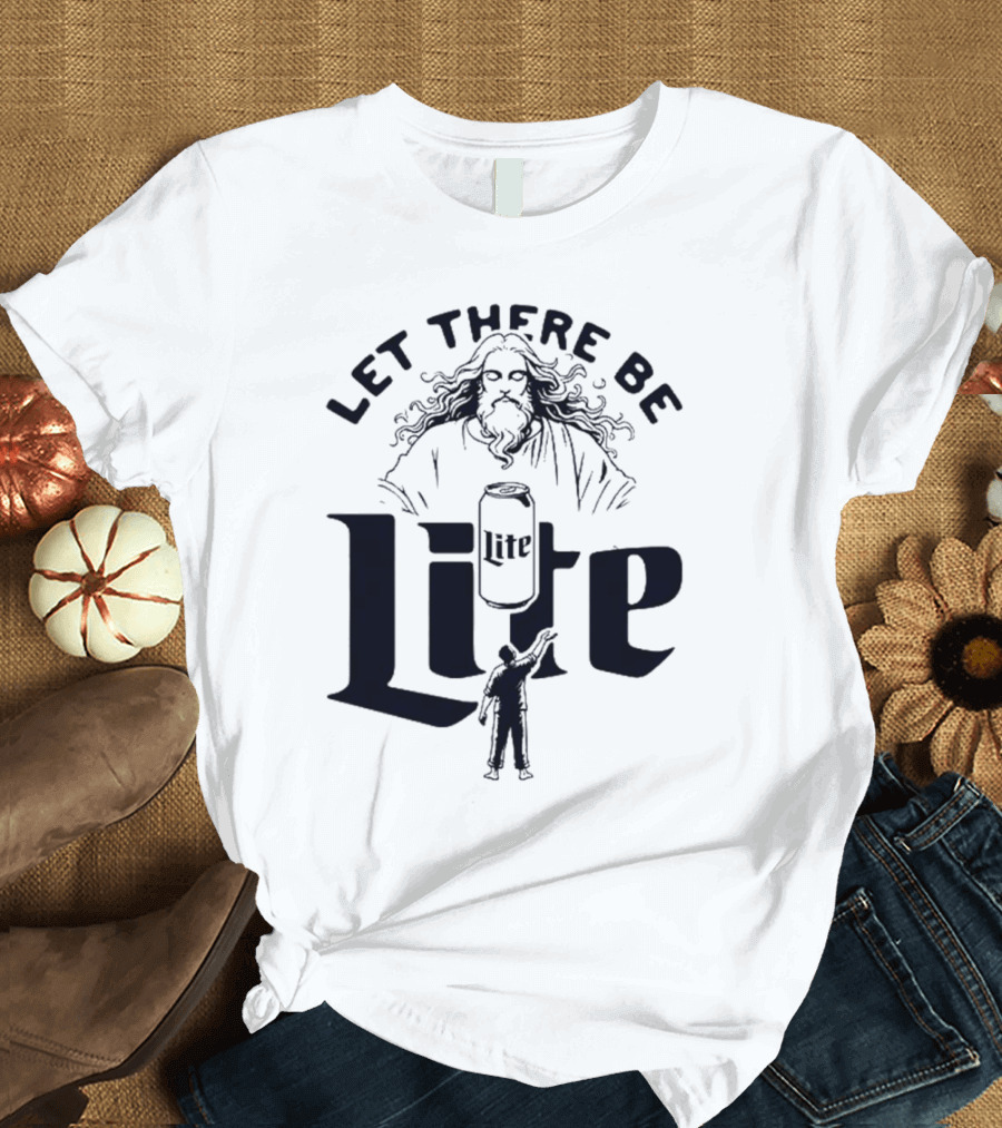 Let There Be Lite Jesus Design Featuring Beer Can and Figure T-Shirt