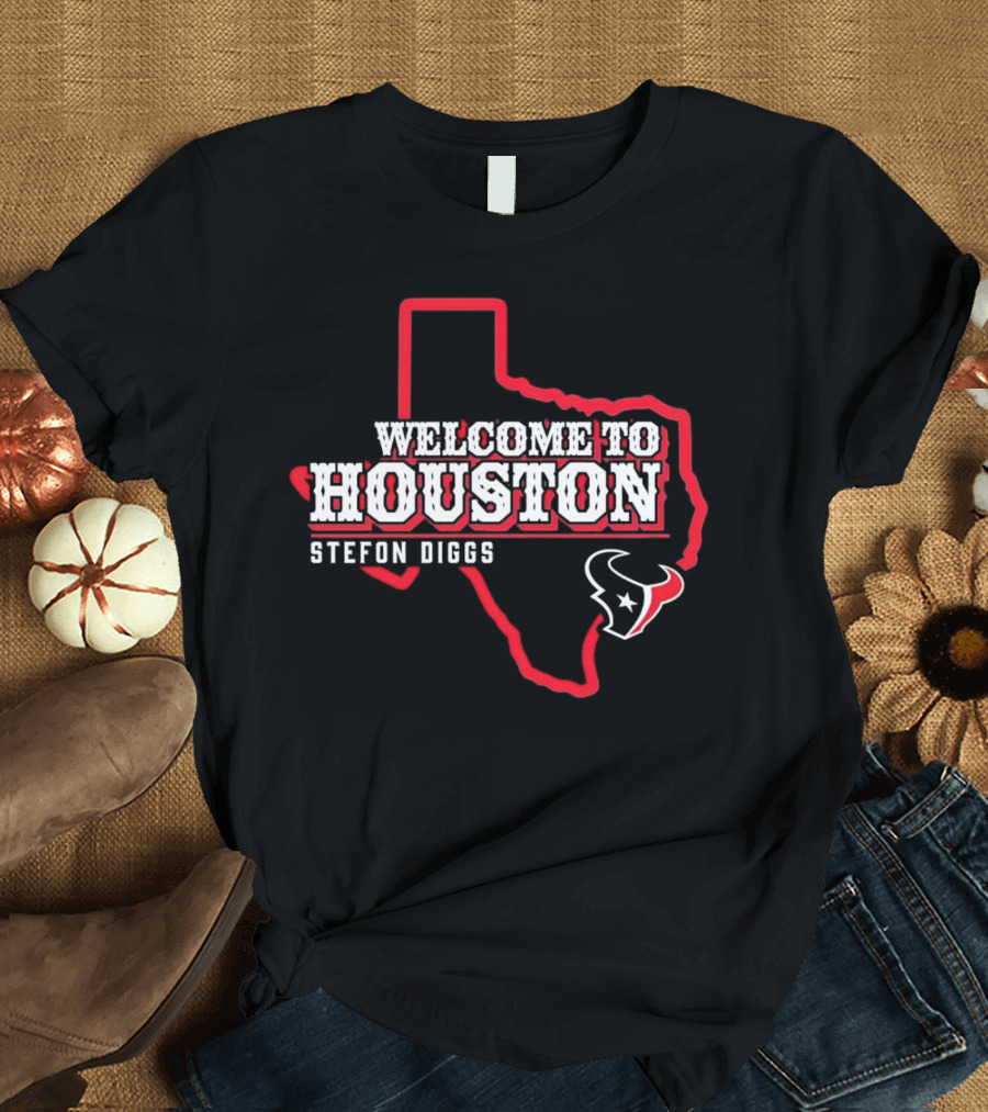 Welcome to Houston Stefon Diggs Texas Map with Houston Texans T-Shirt