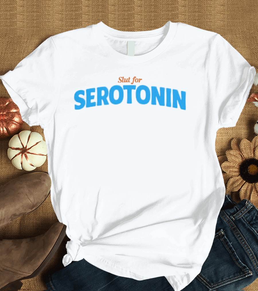 Slut for Serotonin Serotonin Text in Blue T-Shirt