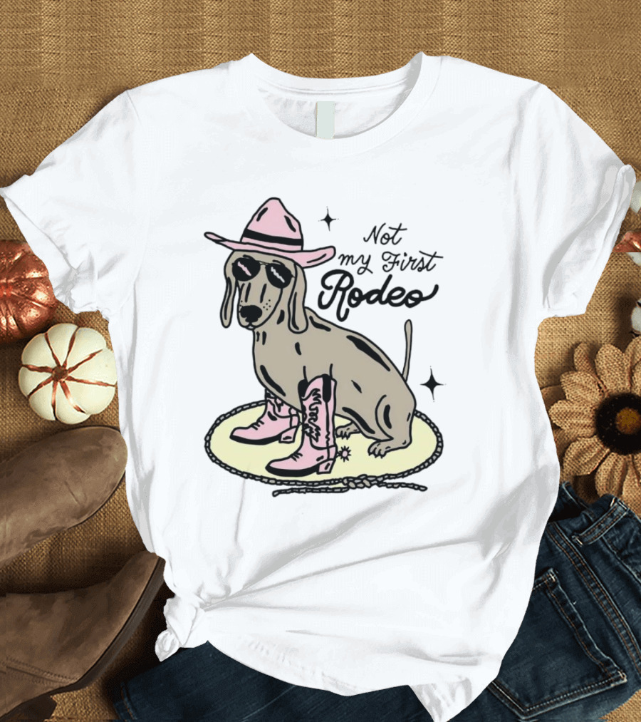 Not My First Rodeo Dog with Cowboy Hat and Boots T-Shirt