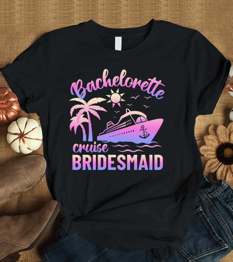 Bachelorette Cruise Bridesmaid Sun Palm Trees Anchor Ocean Waves T-Shirt