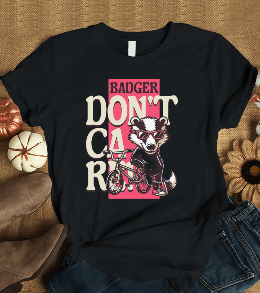 Badger Don't Care Cool Shades Bicycle Attitude T-Shirt