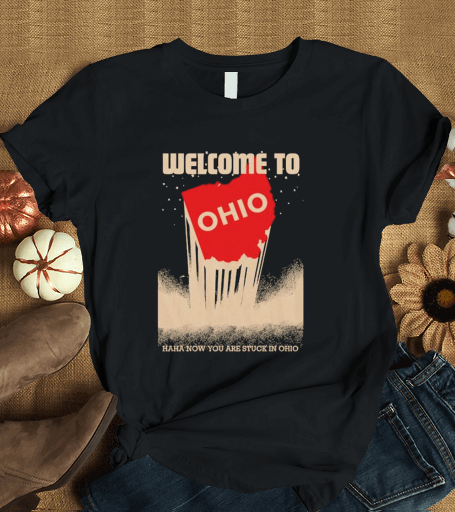 Welcome To Ohio Haha Now You Are Stuck in Ohio Retro Style Map T-Shirt