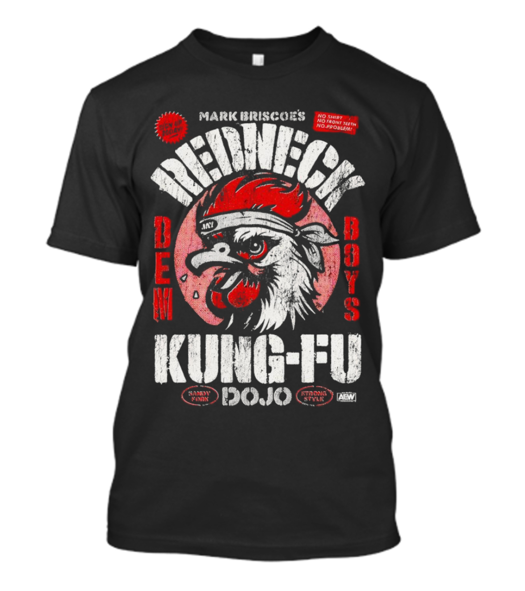 Mark Briscoe's Redneck Kung-Fu Dojo Dem Boys Sammy Funk Strong Style AEW T-Shirt