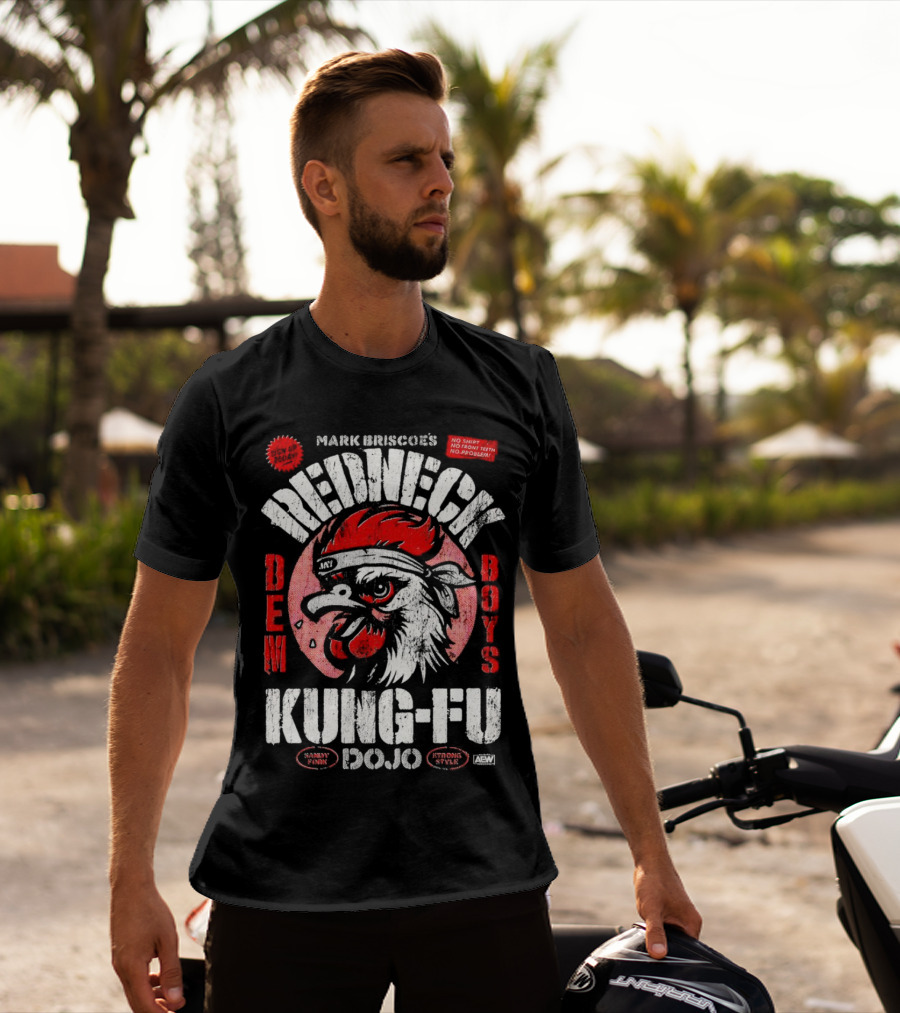 Mark Briscoe's Redneck Kung-Fu Dojo Dem Boys Sammy Funk Strong Style AEW T-Shirt