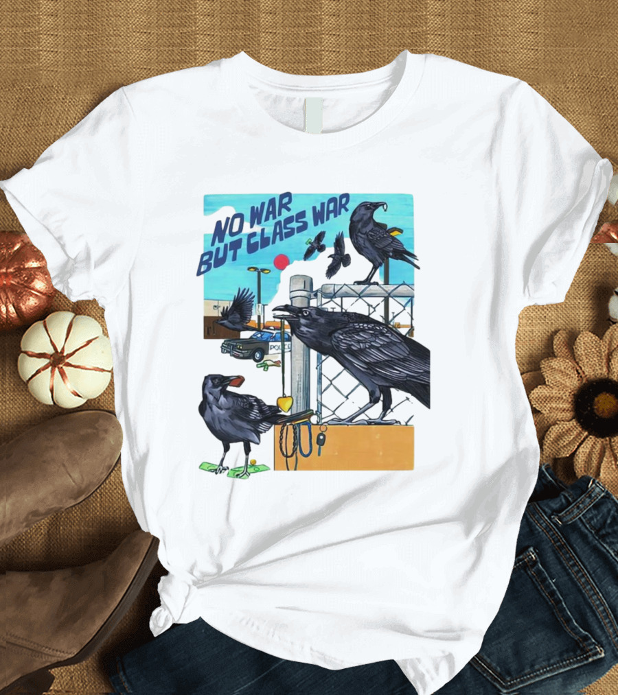 No War But Class War Halsey Berryman Crows Urban Graffiti Scene T-Shirt