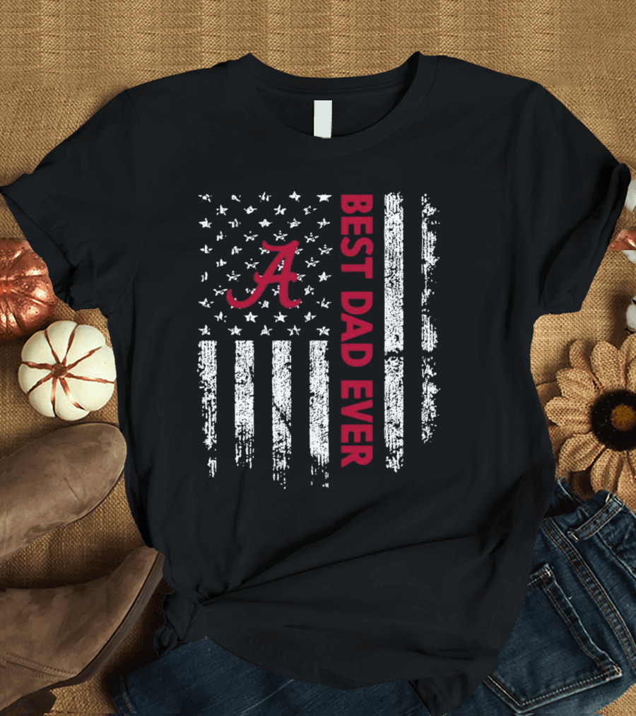 Alabama Crimson Tide Best Dad Ever American Flag T-Shirt