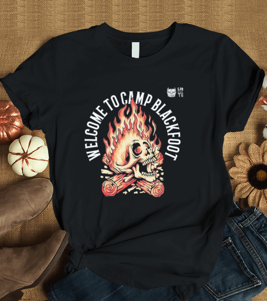 Welcome To Camp Blackfoot Skull Fire Lit Cig T-Shirt