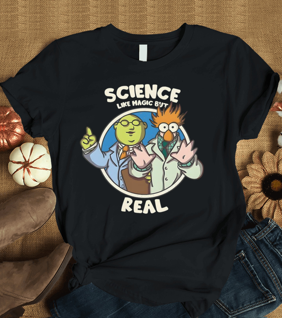 Dr. Bunsen Honeydew and Beaker Science Like Magic But Real T-Shirt