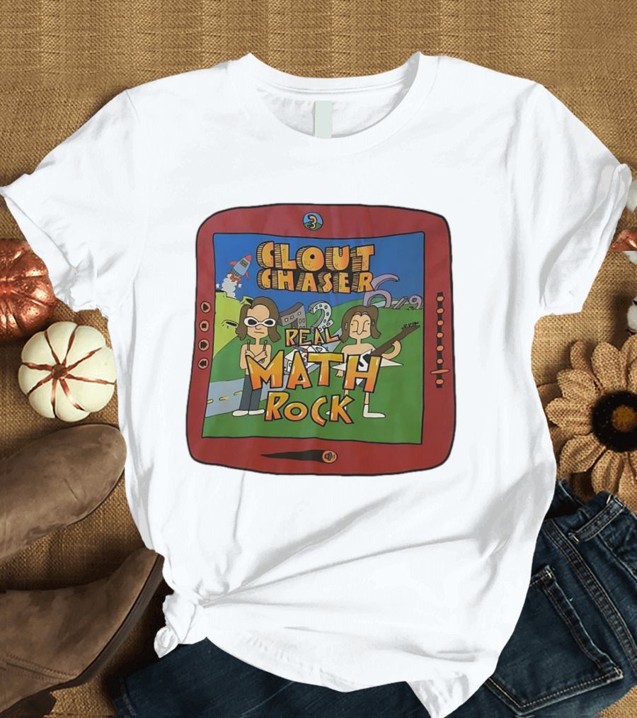 Clout Chaser Real Math Rock Cartoon TV Style Adventure T-Shirt