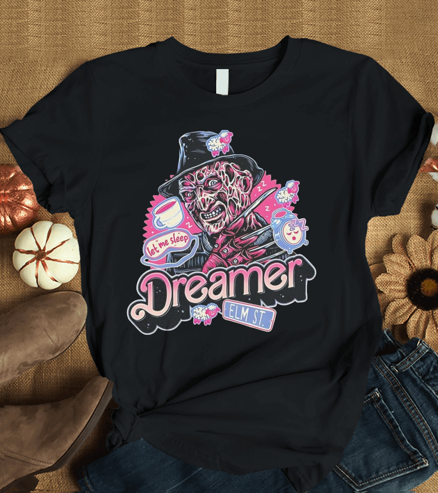 Freddy Krueger Dreamer Let Me Sleep Elm St T-Shirt