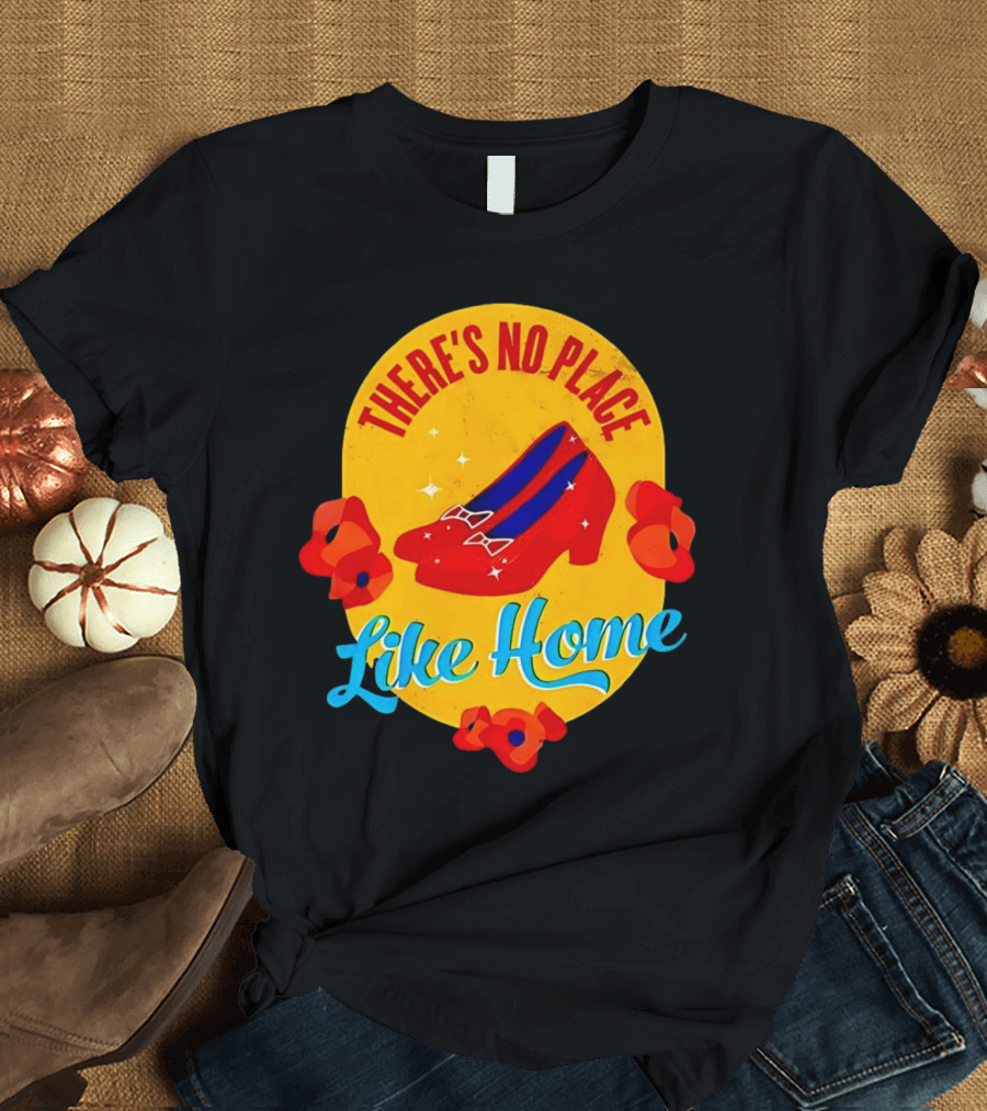 There's No Place Like Home Red Shoes Vintage T-Shirt
