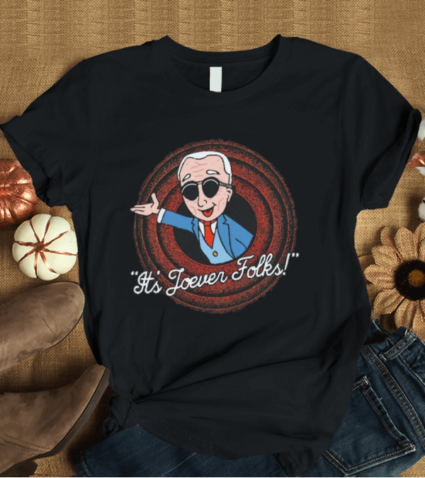 T-Shirt: It's Joever Folks Joe Biden Cartoon T-Shirt It's Joever Folks Joe Biden Cartoon T-Shirt