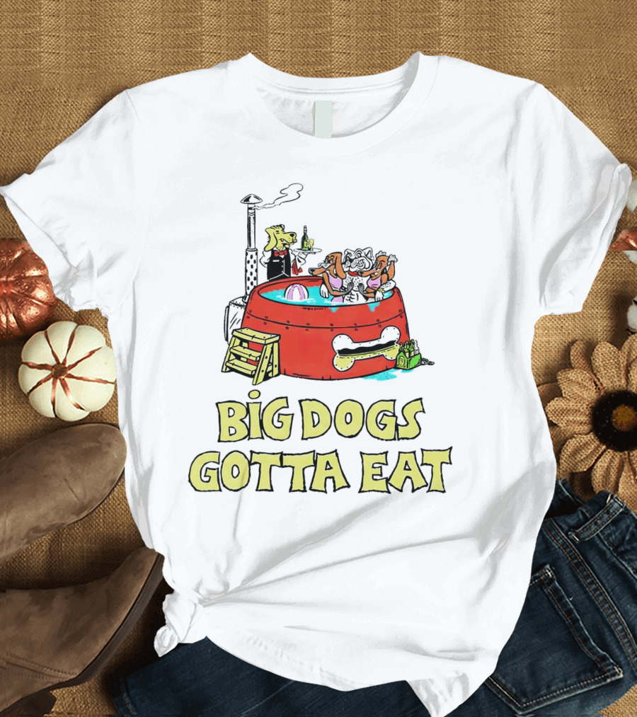 Big Dogs Gotta Eat Pool Party Fun in Dog Bone Hot Tub T-Shirt