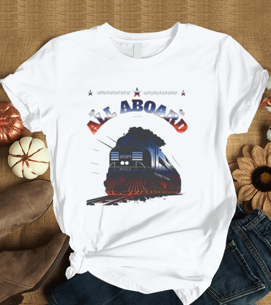 All Aboard Trump Train Voting Support America Train T-Shirt
