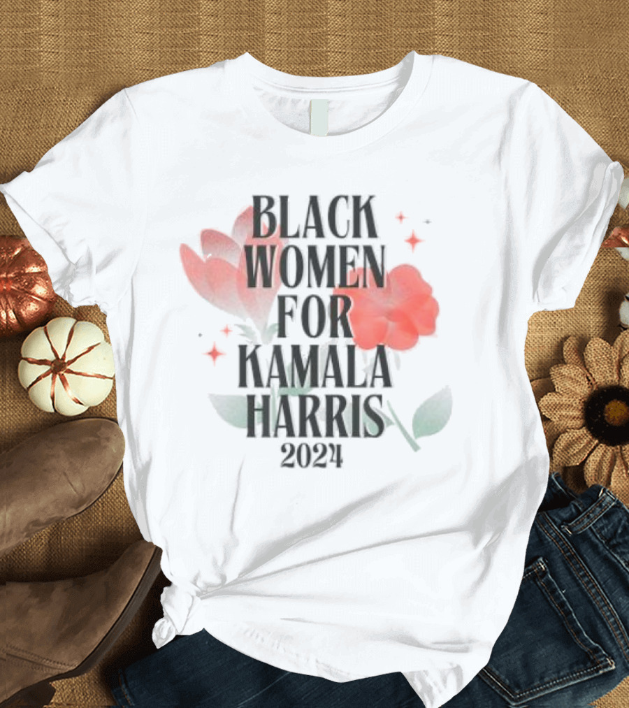 Black Women for Kamala Harris 2024 Floral Supporters T-Shirt