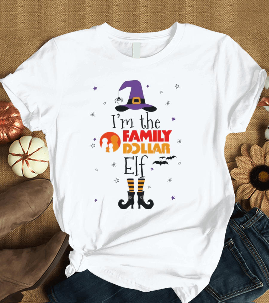 I’m the Family Dollar Elf Witch Halloween T-Shirt