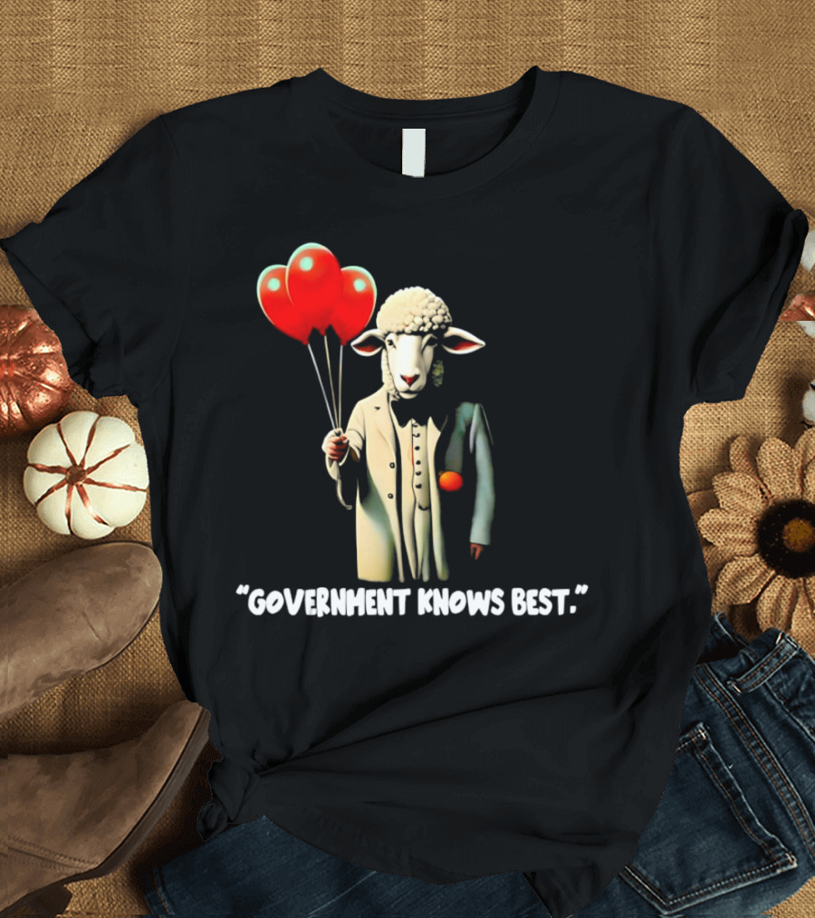 Sheep Holding Red Balloons Government Knows Best T-Shirt