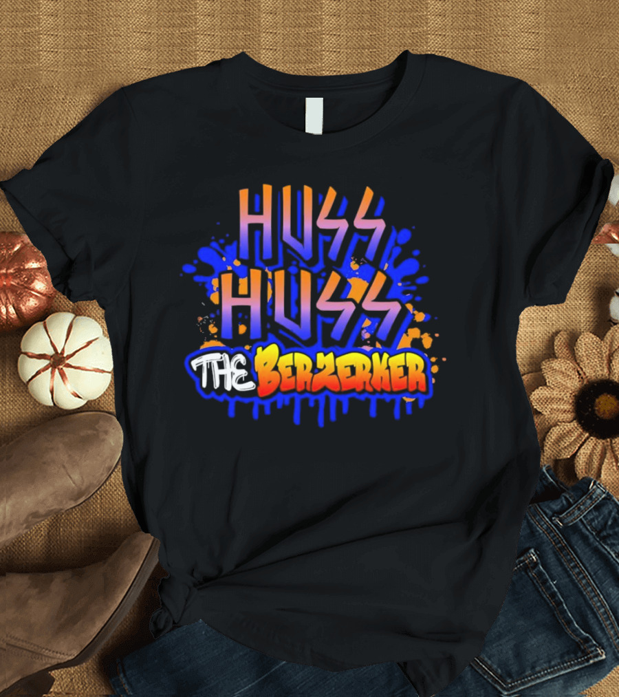 Huss Huss The Berzerker Graffiti Style Text with Blue and Orange Splatter T-Shirt