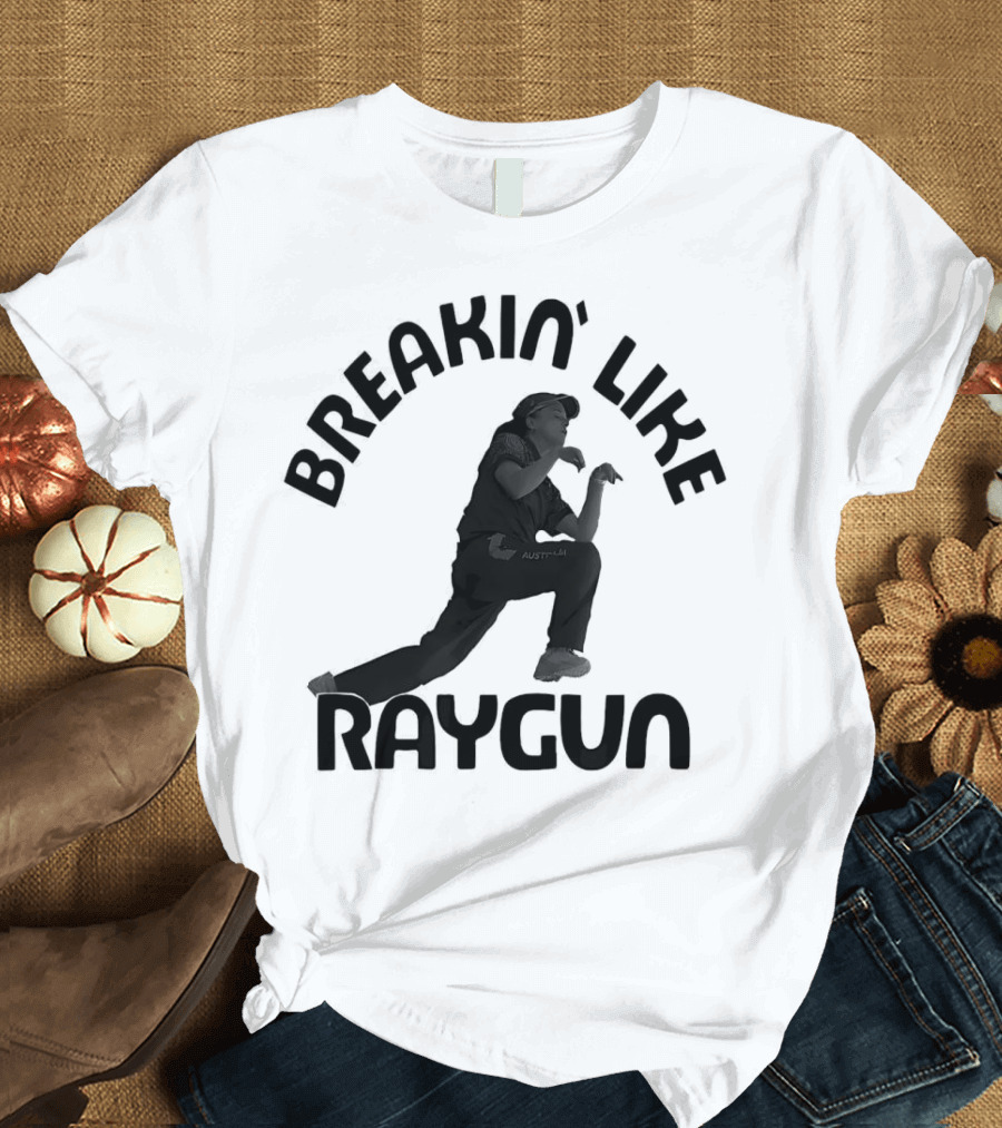 Breakin' Like Raygun Olympic Paris 2024 Austin-LA T-Shirt