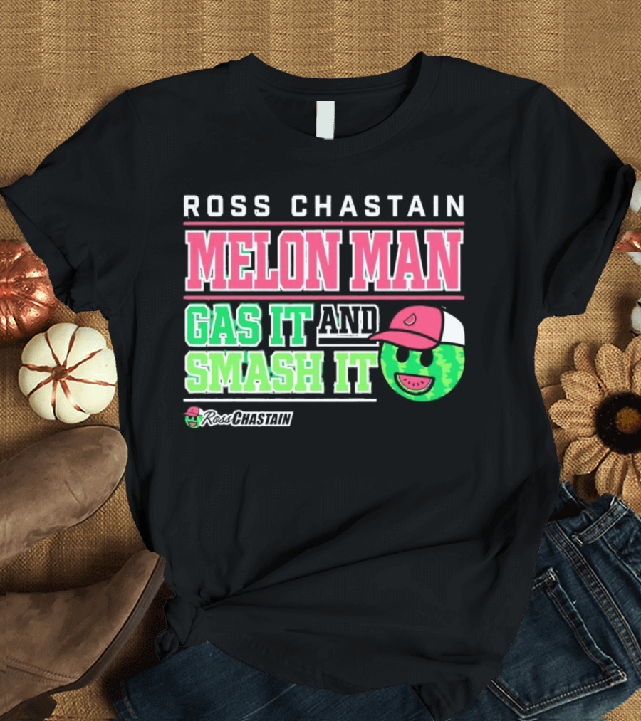 Ross Chastain Melon Man Gas It and Smash It Watermelon Face T-Shirt