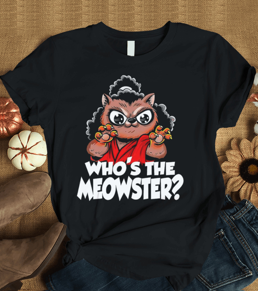 Who's the Meowster X Sho Nuff The Last Dragon Inspired Cat Character T-Shirt