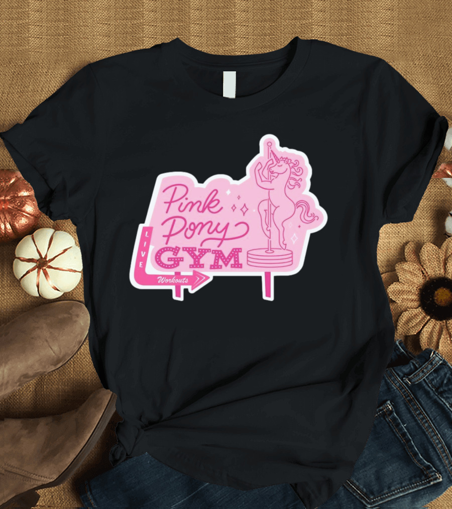 Pink Pony Gym Live Workouts Unicorn Pole Fitness T-Shirt