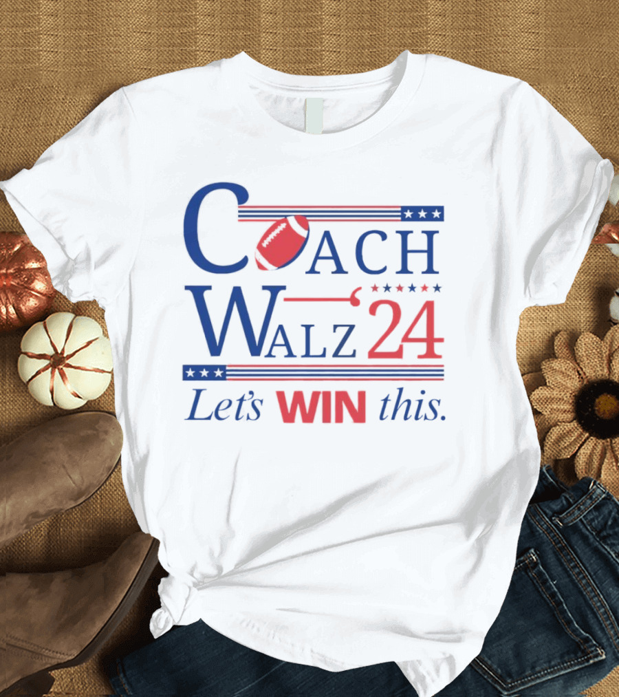 Coach Walz 2024 Let's Win This Football Election Style Red Blue Stars T-Shirt
