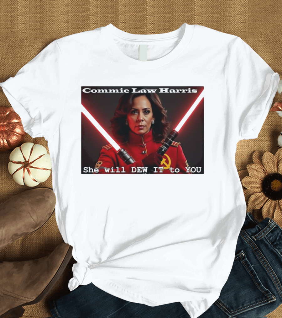 Commie Law Harris She Will Dew It to You Dual Red Lightsabers Soviet T-Shirt