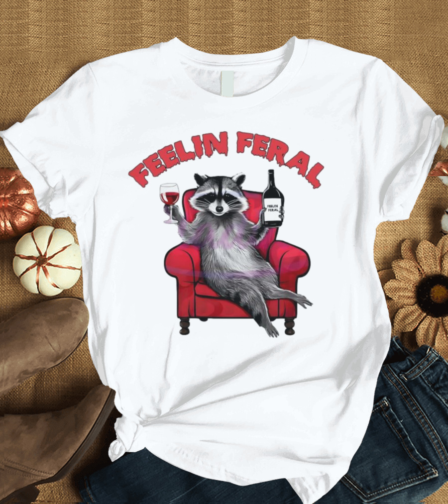 Feelin Feral Raccoon Drinking Wine Sitting on Red Armchair T-Shirt