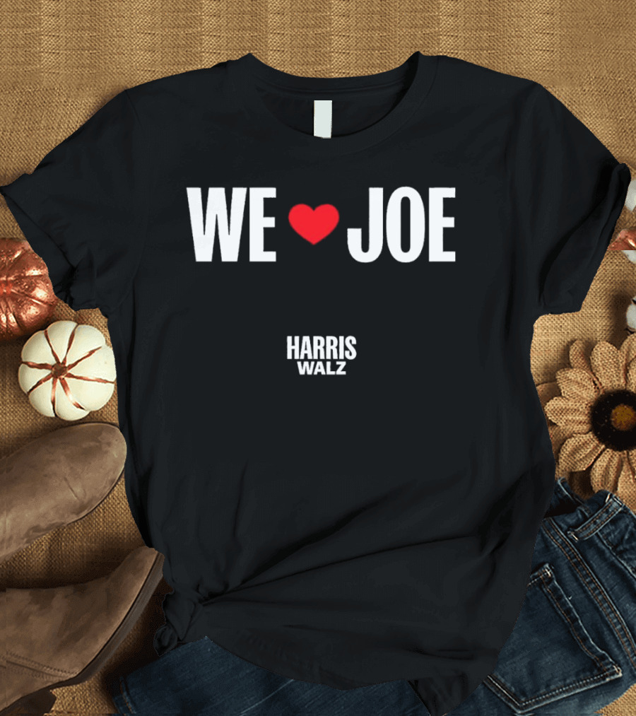 We Heart Joe Biden Harris Walz T-Shirt