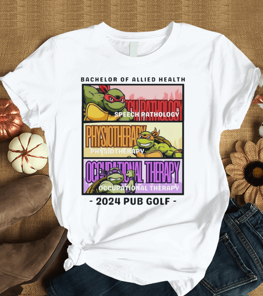 Bachelor of Allied Health Speech Pathology Physiotherapy Occupational Therapy 2024 Pub Golf T-Shirt