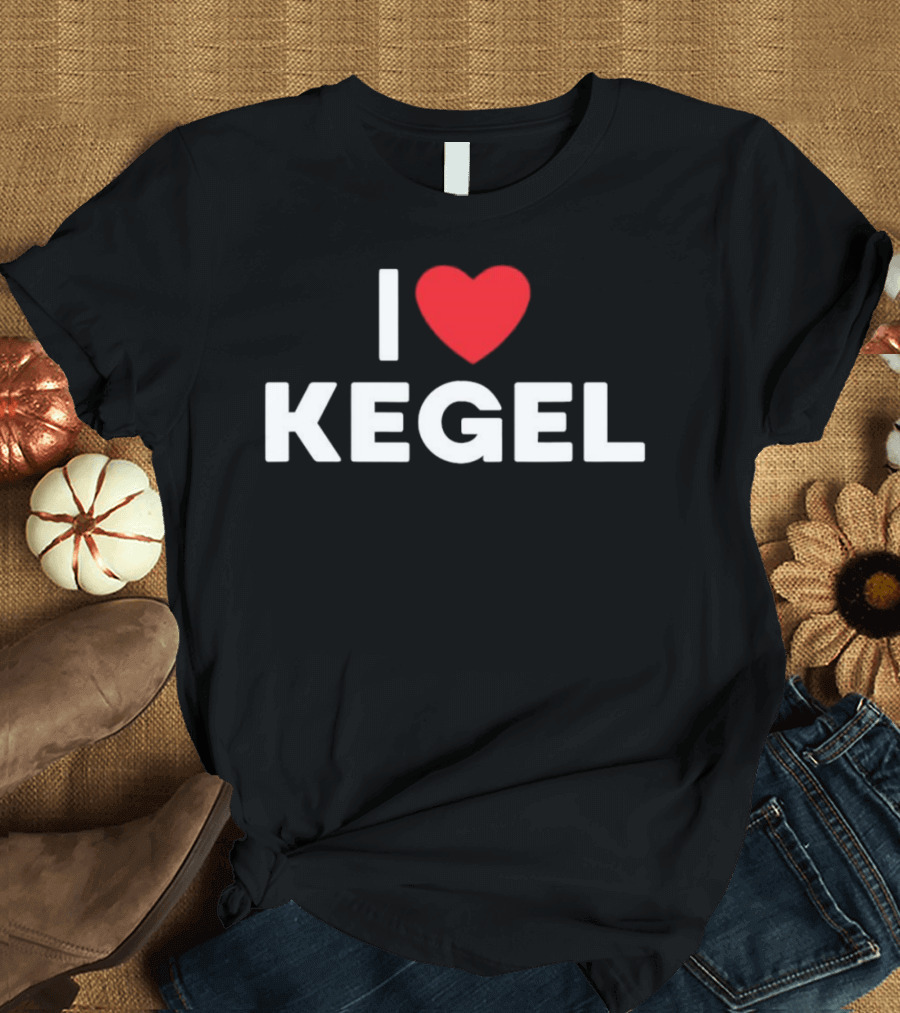 Howie Mandel I Love Kegel 2024 I Heart Kegel T-Shirt