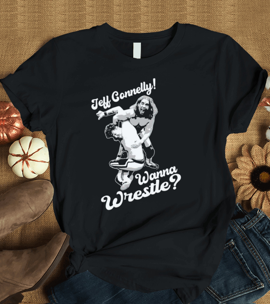 Jeff Connelly Ready to Rumble Wanna Wrestle Bold Wrestling Challenge T-Shirt