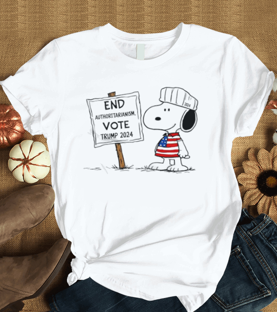 End Authoritarianism Vote Trump 2024 Snoopy Message T-Shirt
