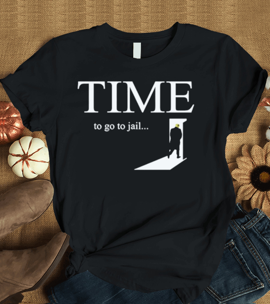 TIME to Go to Jail Door Silhouette Trump T-Shirt