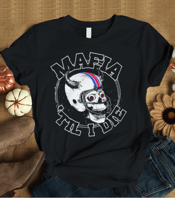 T-Shirt: Mafia ‘Til I Die Skull Wearing Football Helmet With Horns And Red Blue Stripe T-Shirt Mafia ‘Til I Die Skull Wearing Football Helmet With Horns And Red Blue Stripe T-Shirt